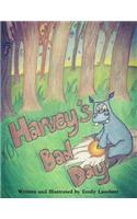 Harvey's Bad Day