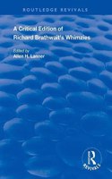 Critical Edition of Richard Brathwait's Whimzies