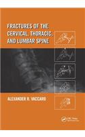 Fractures of the Cervical, Thoracic, and Lumbar Spine