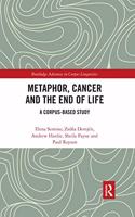 Metaphor, Cancer and the End of Life