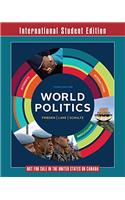 World Politics - Interests, Interactions, Institutions, Third Edition - International Student Edition