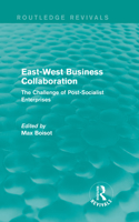 East-West Business Collaboration (Routledge Revivals)