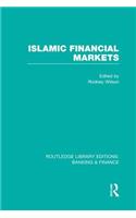 Islamic Financial Markets (Rle Banking & Finance)