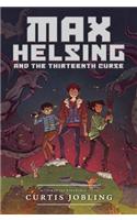 Max Helsing and the Thirteenth Curse