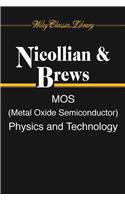 MOS (Metal Oxide Semiconductor) Physics and Technology