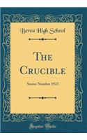 The Crucible: Senior Number 1923 (Classic Reprint)