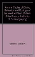 Annual Cycles of Diving Behavior and Ecology of the Weddell Seal