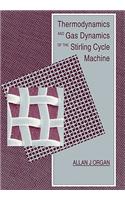 Thermodynamics and Gas Dynamics of the Stirling Cycle Machine