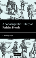 Sociolinguistic History of Parisian French