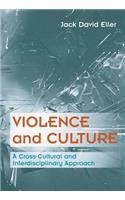 Violence and Culture: A Cross-Cultural and Interdisciplinary Approach