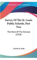 Survey Of The St. Louis Public Schools, Part Two