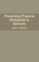 Preventing Physical Restraints in Schools