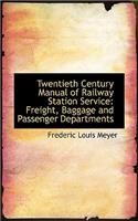 Twentieth Century Manual of Railway Station Service