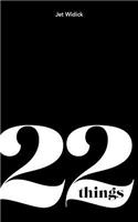 22 Things