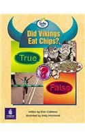 Did Vikings Eat Chips? Info Trail Emergent Stage Non-Fiction Book 16