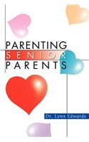 Parenting Senior Parents