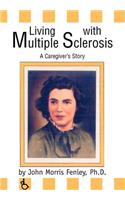 Living with Multiple Sclerosis