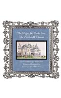 The Night We Broke Into The Northfield Chateau