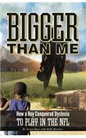 Bigger Than Me