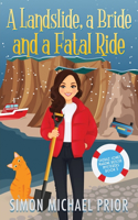 Landslide, a Bride and a Fatal Ride
