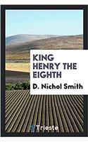 KING HENRY THE EIGHTH
