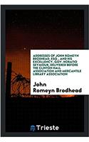 Addresses of John Romeyn Brodhead, Esq., and His Excellency, Gov. Horatio Seymour, Delivered Before the Clinton Hall Association and Mercantile Library Association