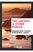 The ascent: & other poems
