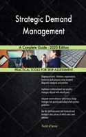 Strategic Demand Management A Complete Guide - 2020 Edition