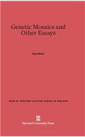 Genetic Mosaics and Other Essays