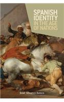 Spanish Identity in the Age of Nations