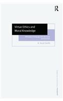 Virtue Ethics and Moral Knowledge