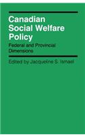 Canadian Social Welfare Policy, Volume 12