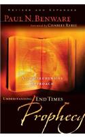 Understanding End Times Prophecy: A Comprehensive Approach