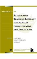 Handbook of Research on Teaching Literacy Through the Communicative and Visual Arts