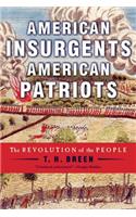 American Insurgents, American Patriots