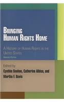 Bringing Human Rights Home: A History of Human Rights in the United States