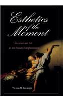 Esthetics of the Moment