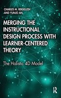 Merging the Instructional Design Process with Learner-Centered Theory