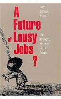 Future of Lousy Jobs?
