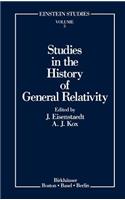 Studies in the History of General Relativity