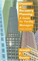 Disaster & Recovery Planning : A Guide for Facility Managers, 3rd Edition