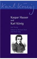 Kaspar Hauser and Karl Konig