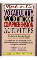 Ready-To-Use Vocabulary, Word Analysis & Comprehension Activities: Sixth Grade Reading Level