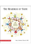Heartbeat of Faith: 59 Poems, Fingerplays, and Prayers