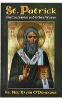 St. Patrick: His Confession and Other Works