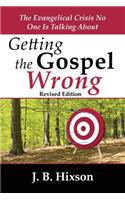 Getting the Gospel Wrong