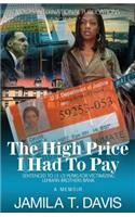 High Price I Had to Pay