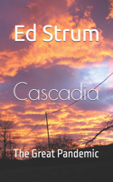 Cascadia: The GREAT PANDEMIC