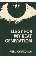 Elegy for My Beat Generation