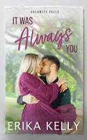 It Was Always You: (5 A Calamity Falls Novel)